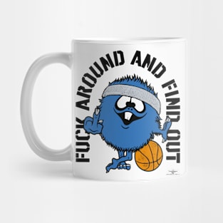 FUCK AROUND AND FIND OUT, MINNESOTA Mug